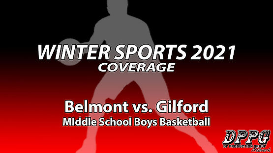 MIDDLE SCHOOL BASKETBALL: Belmont vs. Gilford (Boys A Team - 1/12/2021)